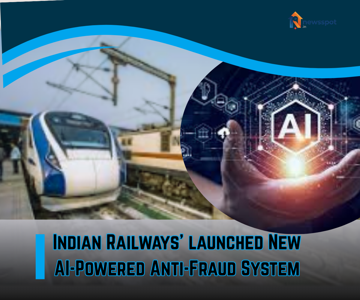 Indian Railways' launched New AI-Powered Anti-Fraud System